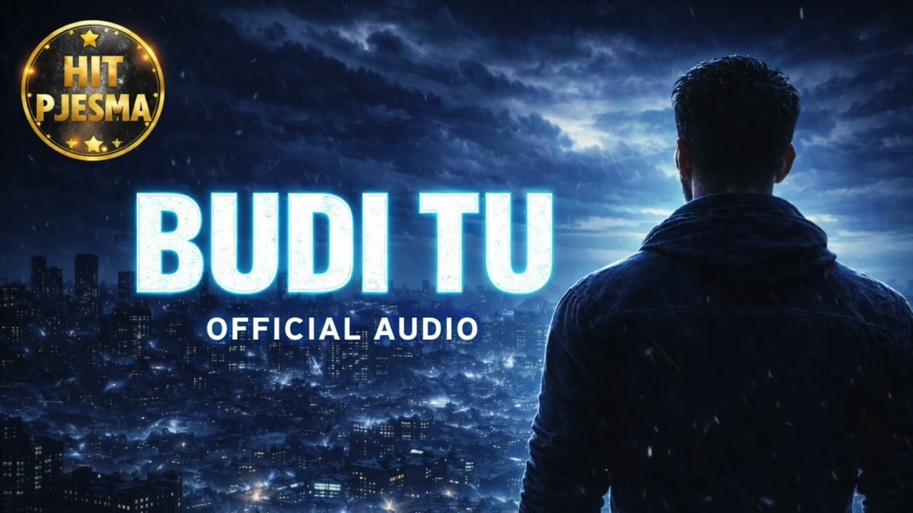 🎵 BUDI TU – PJESMA U PONUDI | POTENCIJALNI HIT