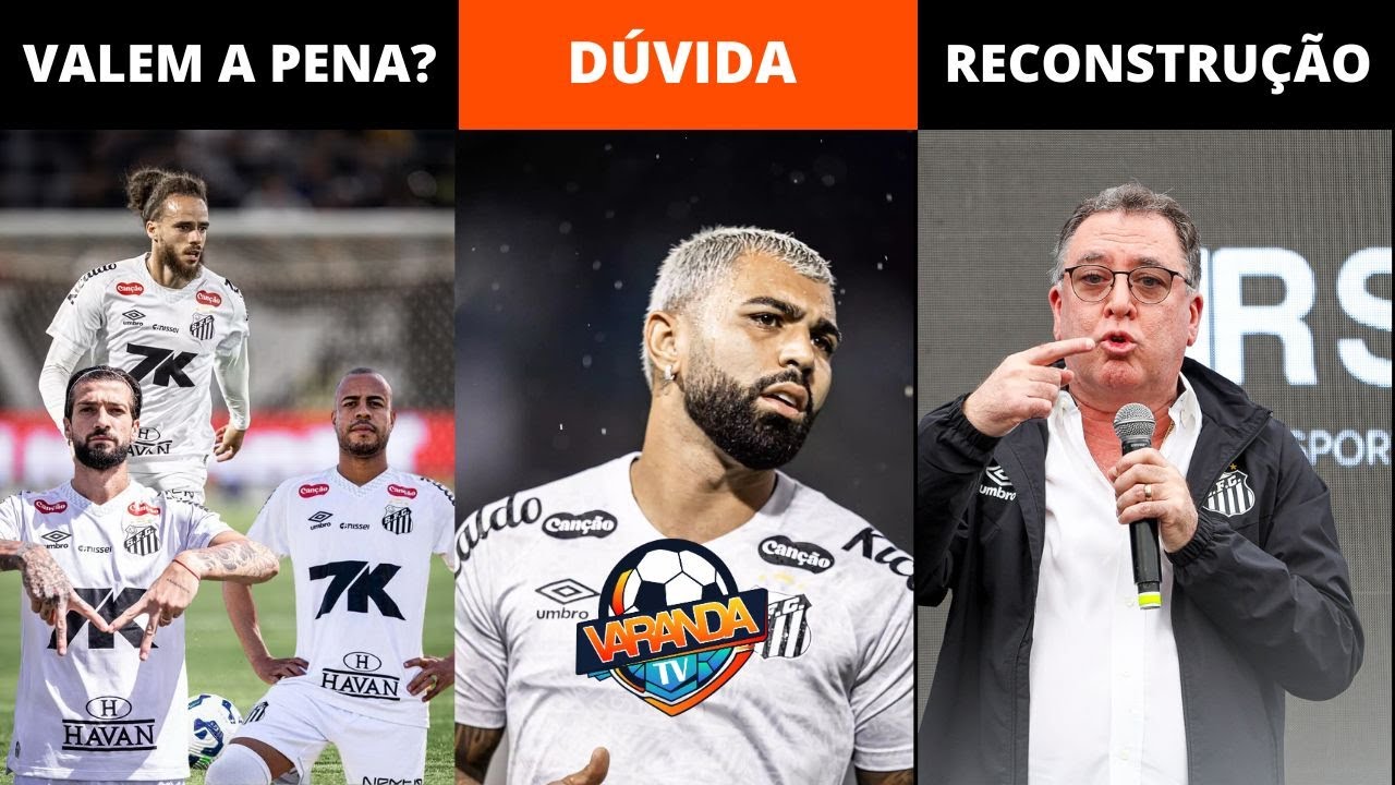 ESSAS CONTRATAÇÕES DO SANTOS VALEM O INVESTIMENTO? | GABIGOL DÚVIDA PARA CLÁSSICO |A RECONSTRUÇÃO