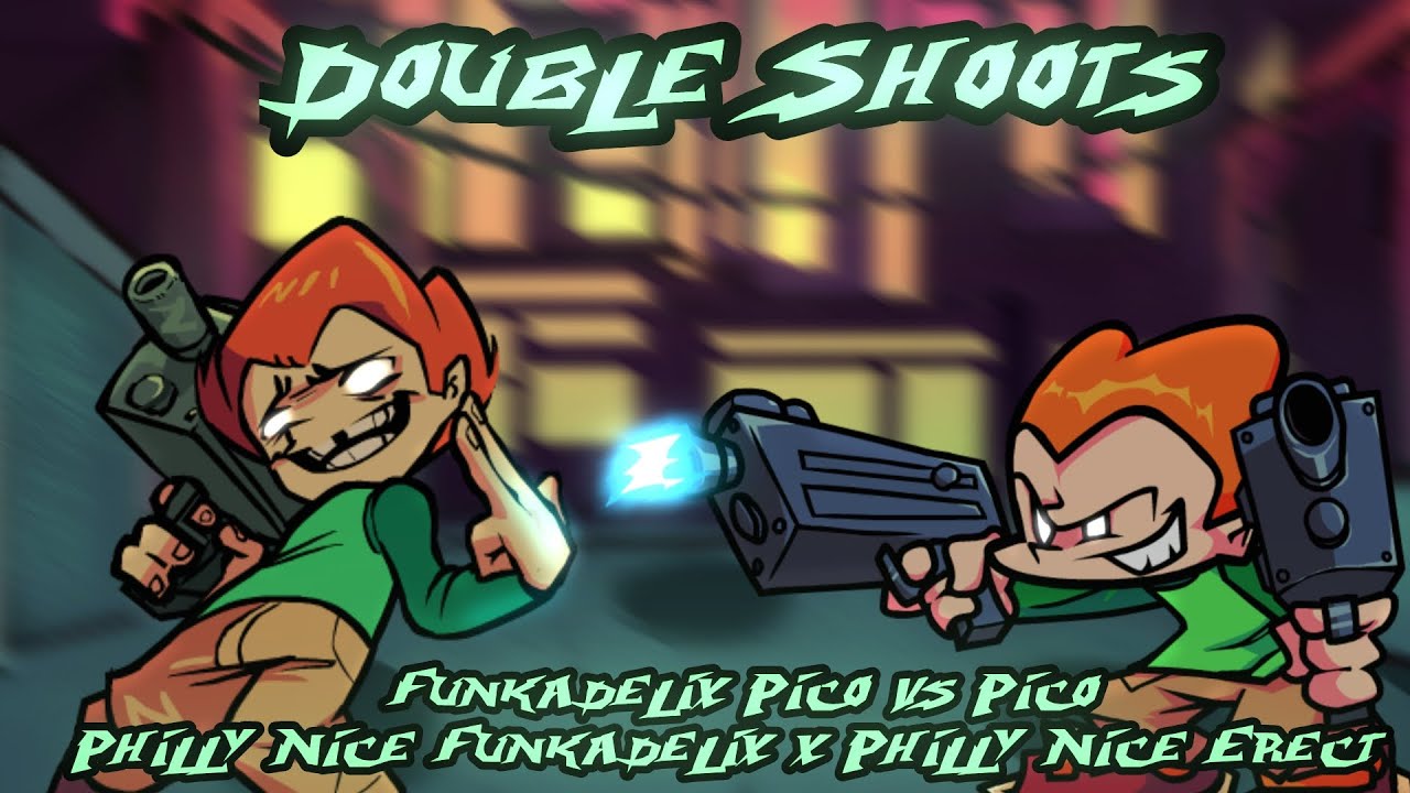 "Double Shoots" | Philly Nice Funkadelix x Philly Nice Erect | Funkadelix Pico vs Pico [FNF Mashup]