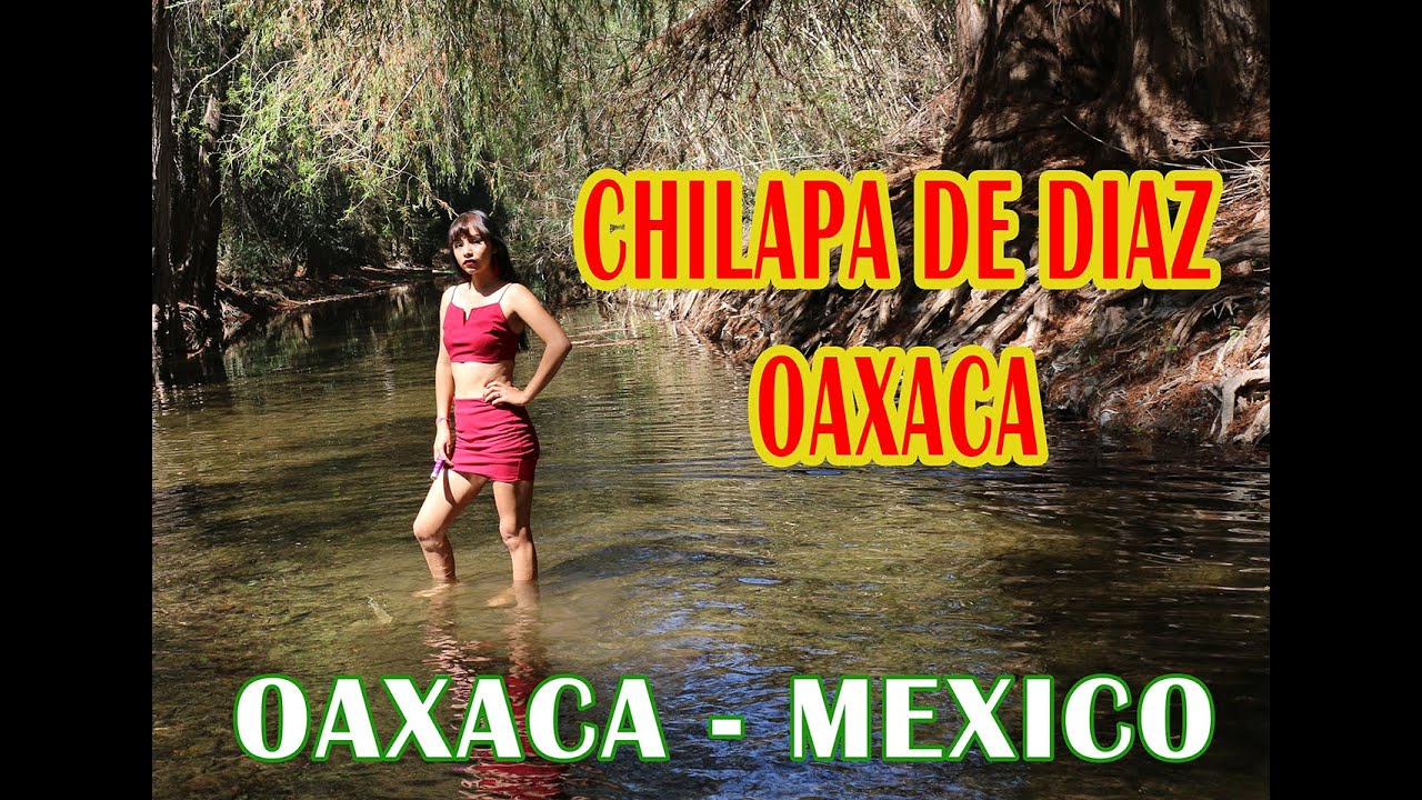 Chilapa de Diaz Oaxaca