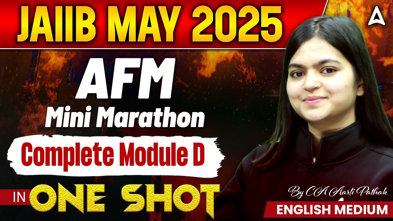 📊 JAIIB May 2025 | AFM Mini Marathon | Complete Module A in 1 Shot | English Medium | CA Aarti Ma'am