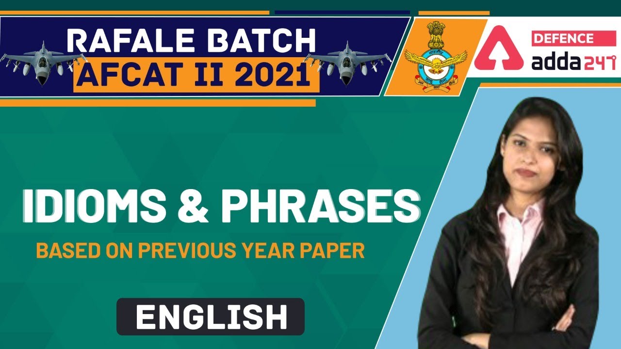 AFCAT 2 2021 English | Idioms & Phrases | Based on Previous Year Paper