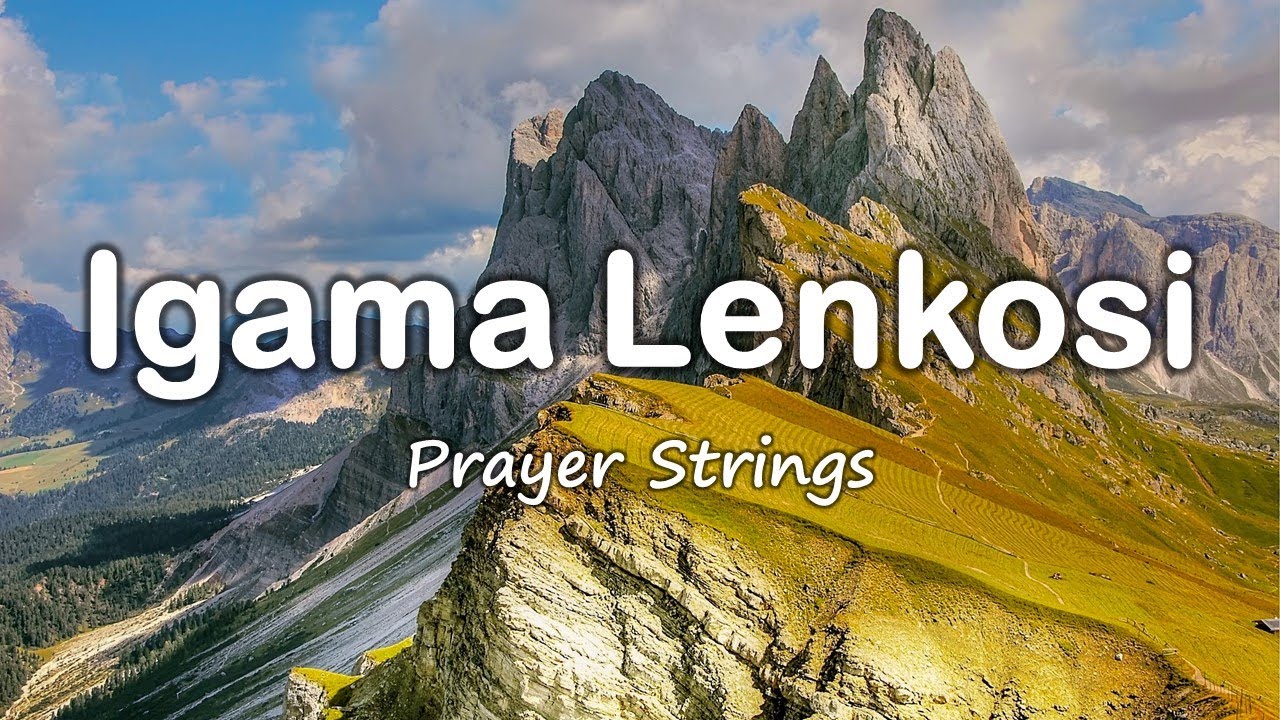 Igama Lenkosi | Strings Prayer Music