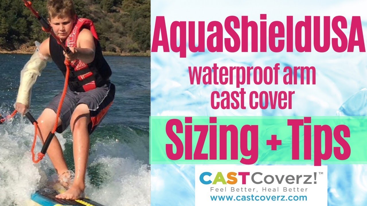 AquaShieldUSA Waterproof Arm Cast Cover Sizing and Tips