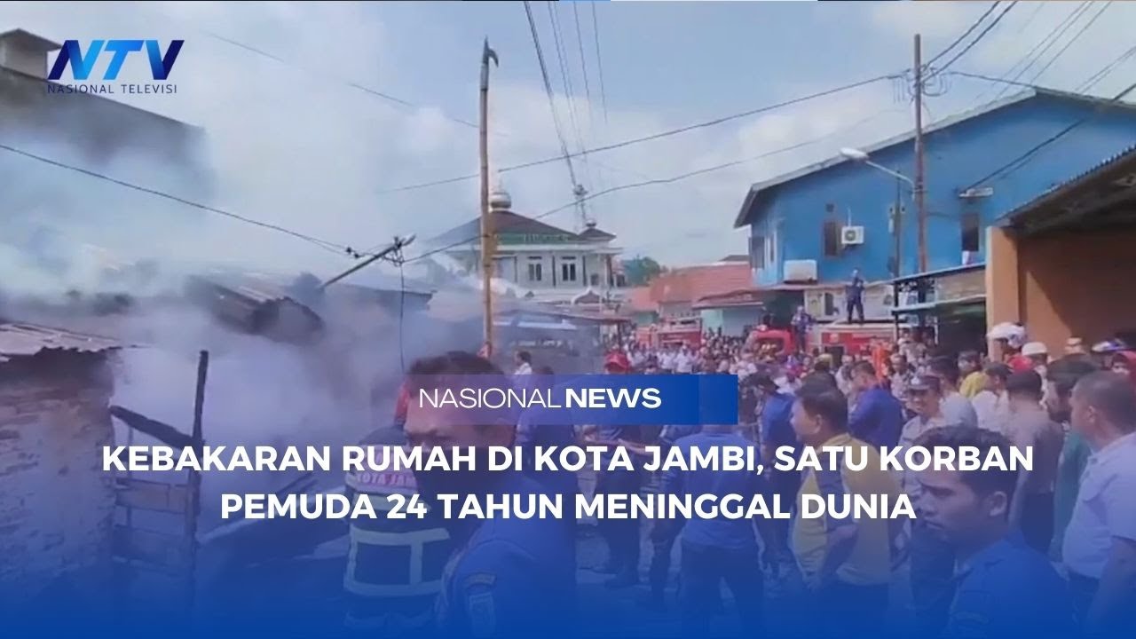 KEBAKARAN RUMAH DI KOTA JAMBI, SATU KORBAN PEMUDA 24 TAHUN MENINGGAL DUNIA