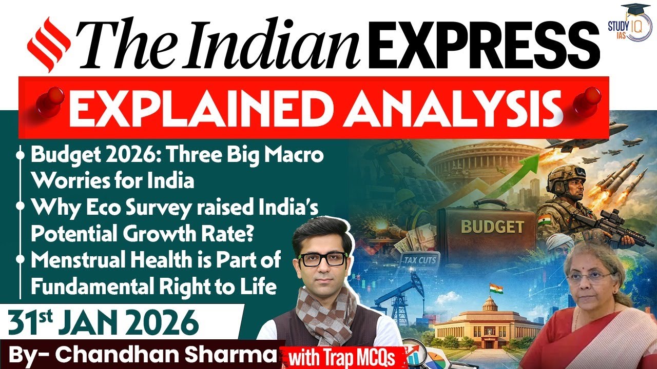 Indian Express Analysis | 31st January 2026 | The Indian Express Newspaper Analysis