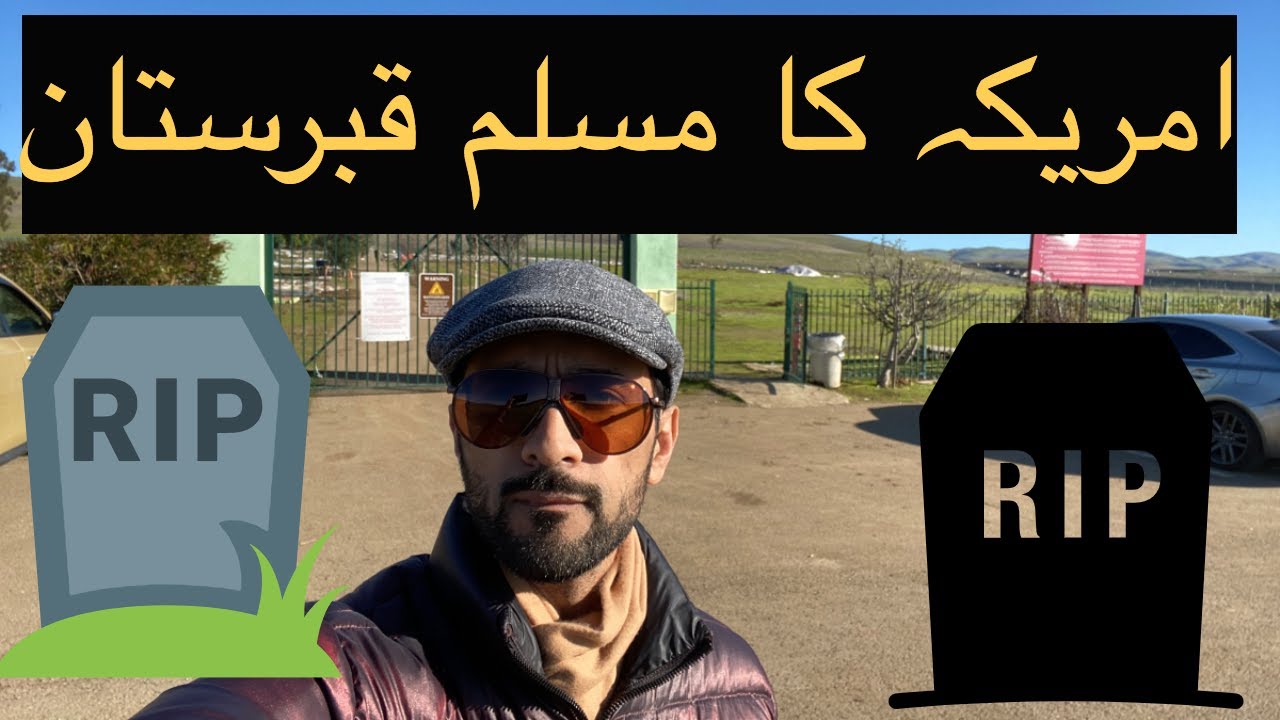 Vlog 17 ~ Pakistani tourist visits Muslim Graveyard of USA ~ California