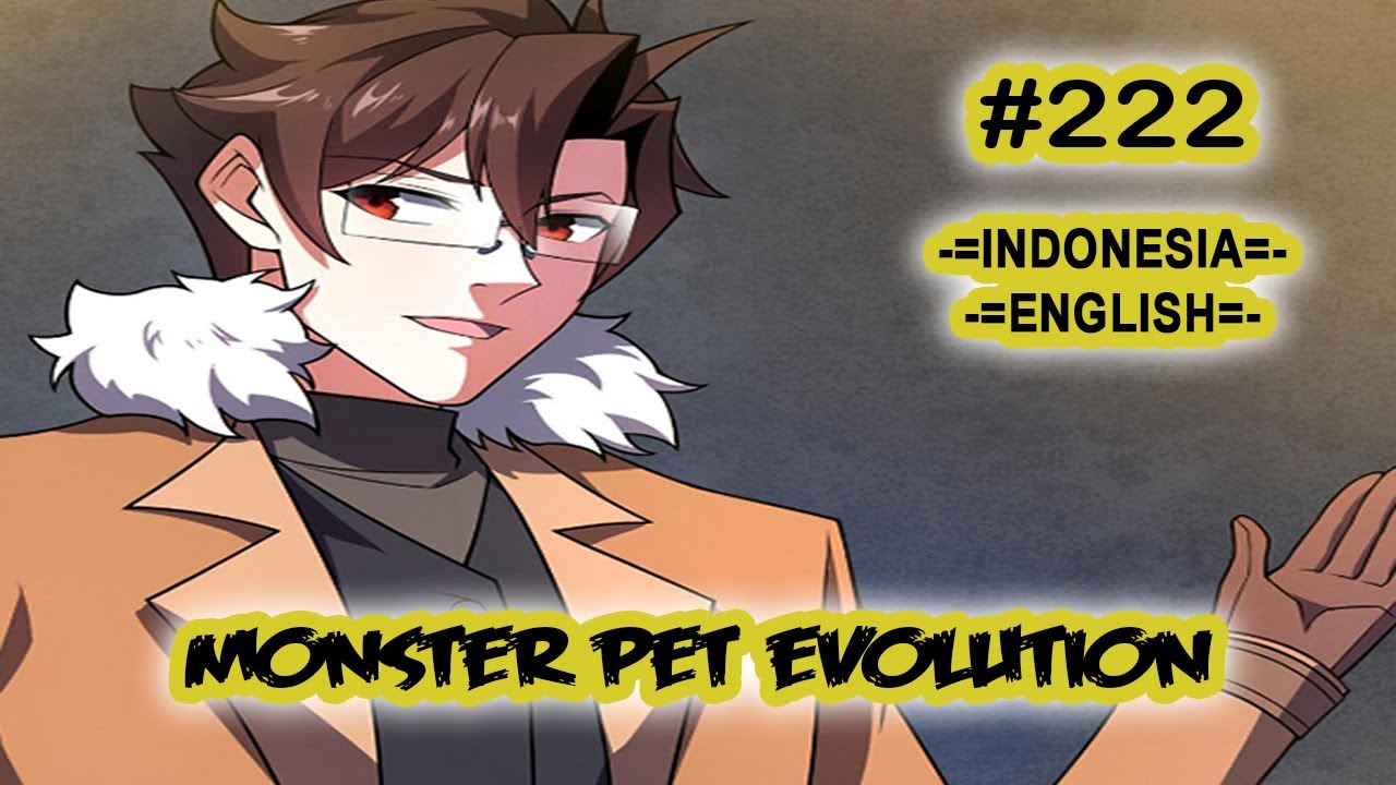 Monster Pet ch 222 [Indonesia - English]