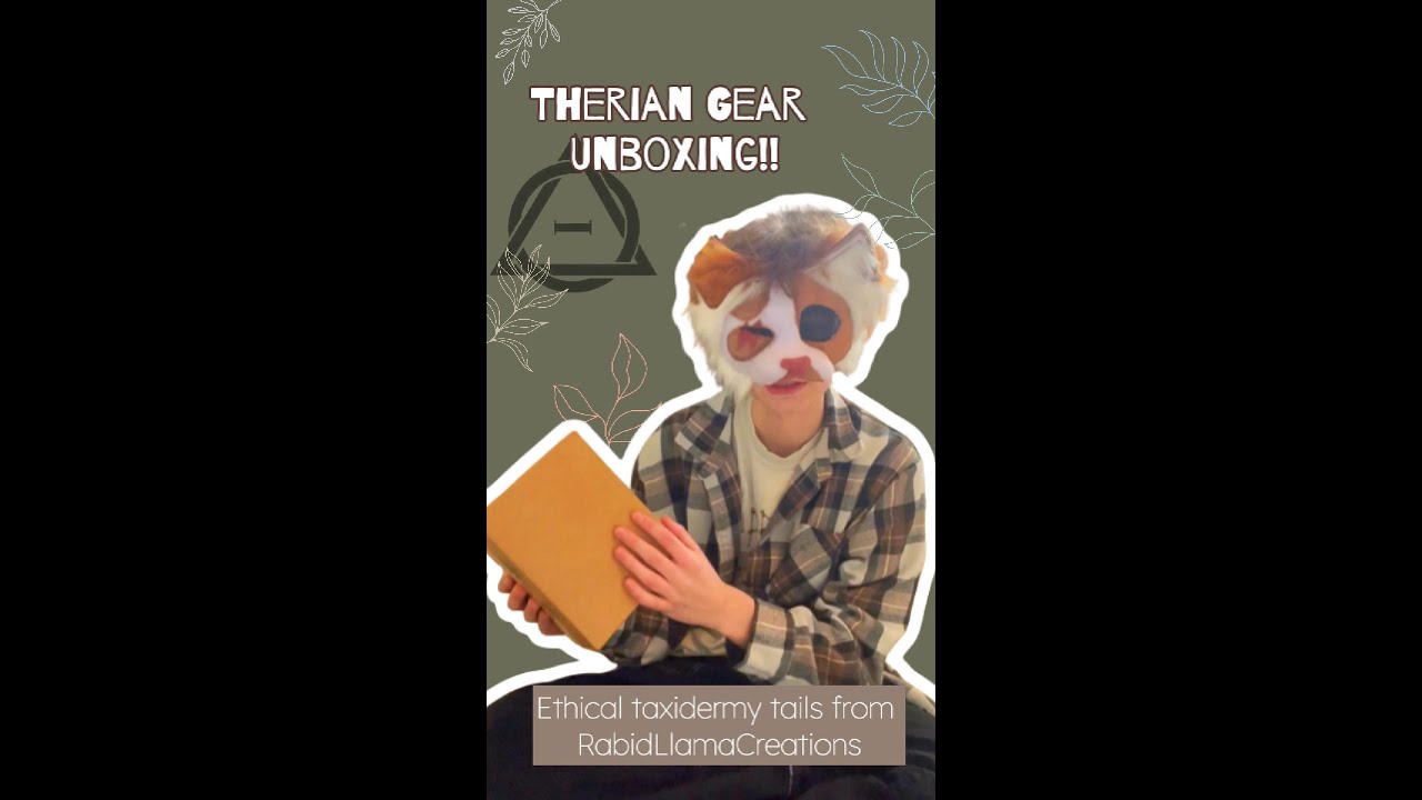 Ethical Taxidermy Tails Unboxing (therian gear!!)