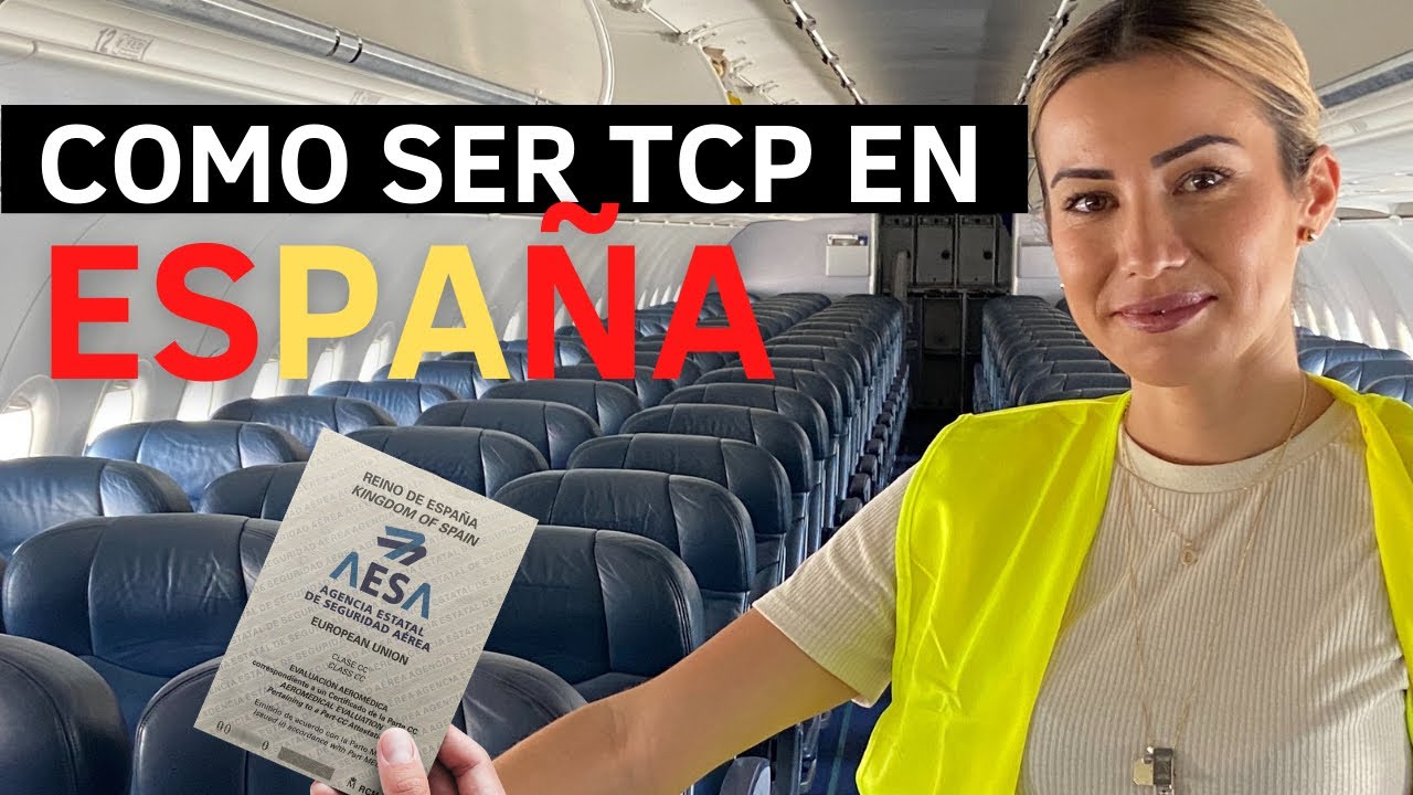 Como Ser Azafata de Vuelo✈️ TCP en ESPAÑA🇪🇸 ¿QUÉ NECESITO?