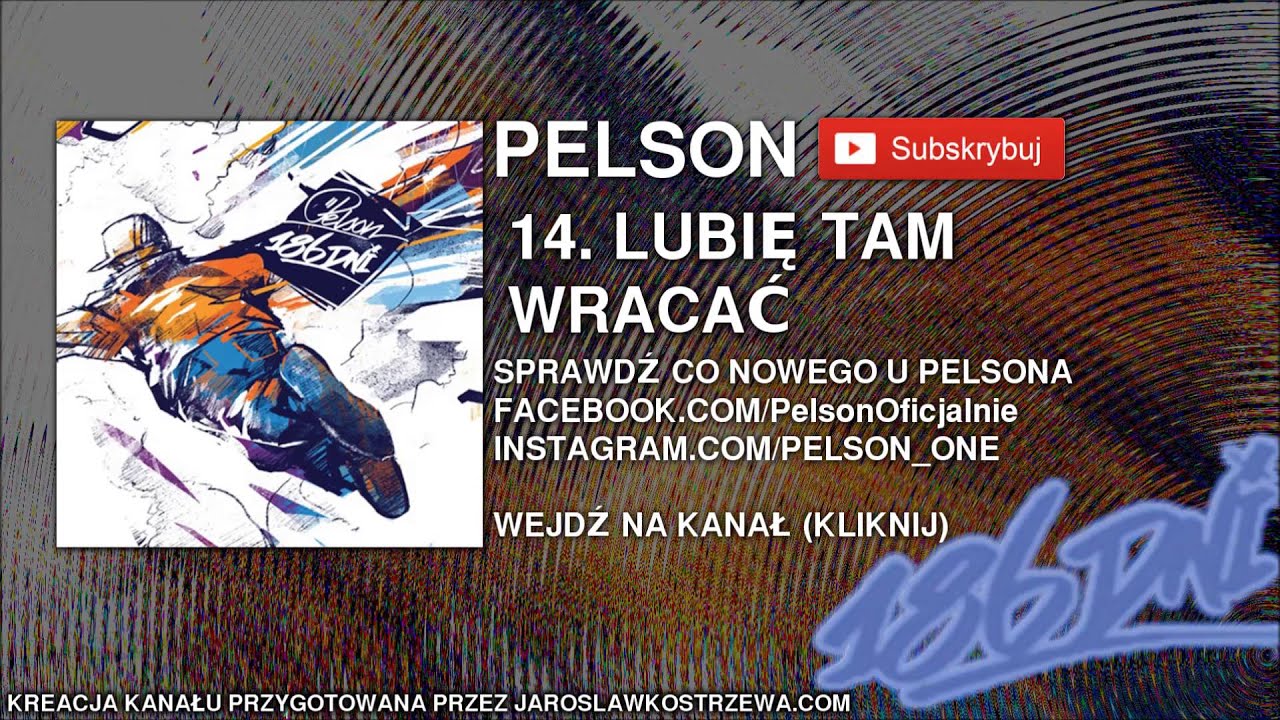 14. PELSON - LUBIĘ TAM WRACAĆ