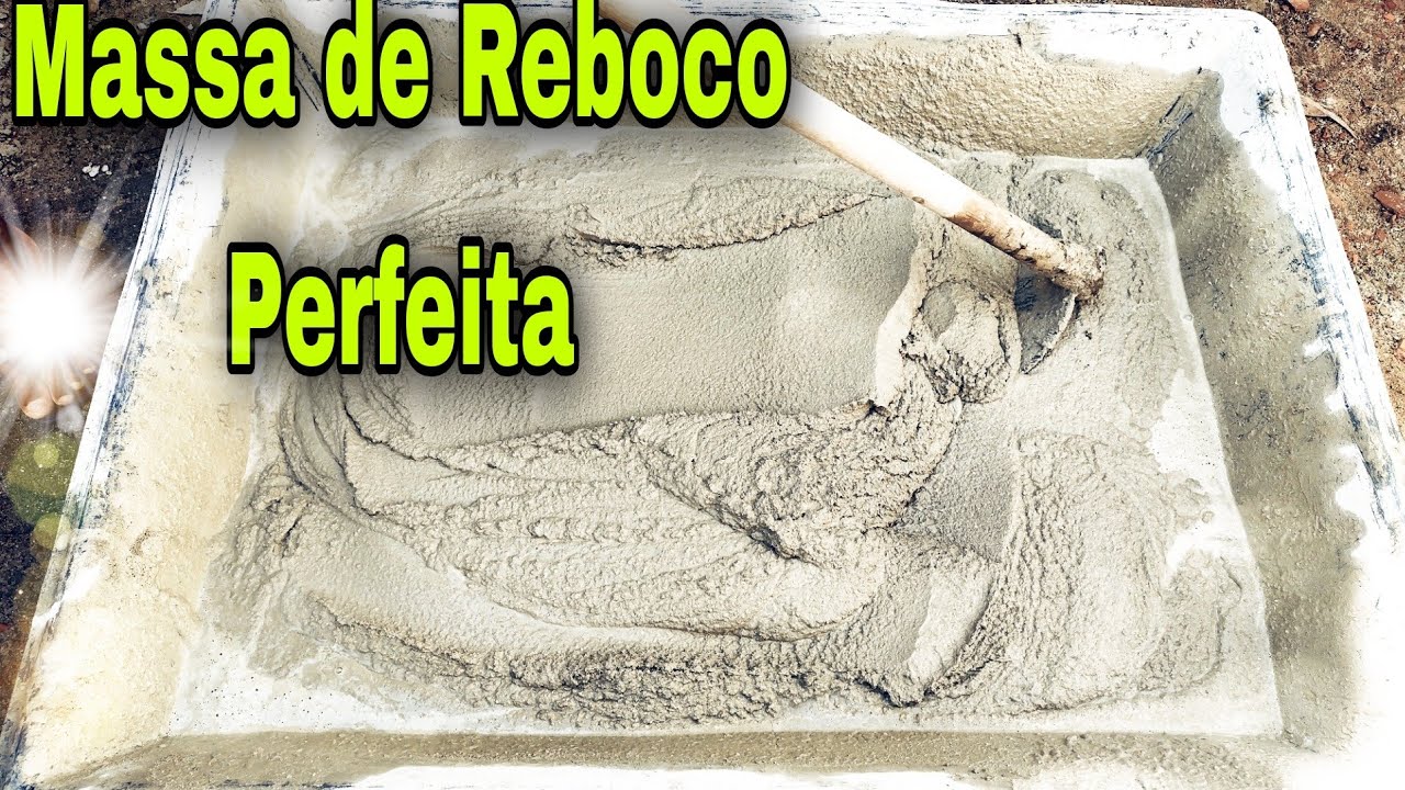 Como fazer massa perfeita para Reboco
