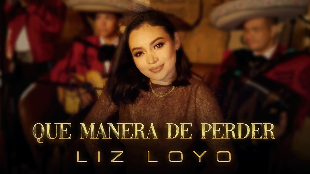 Qu&eacute; Manera De Perder (En Vivo) - Liz Loyo