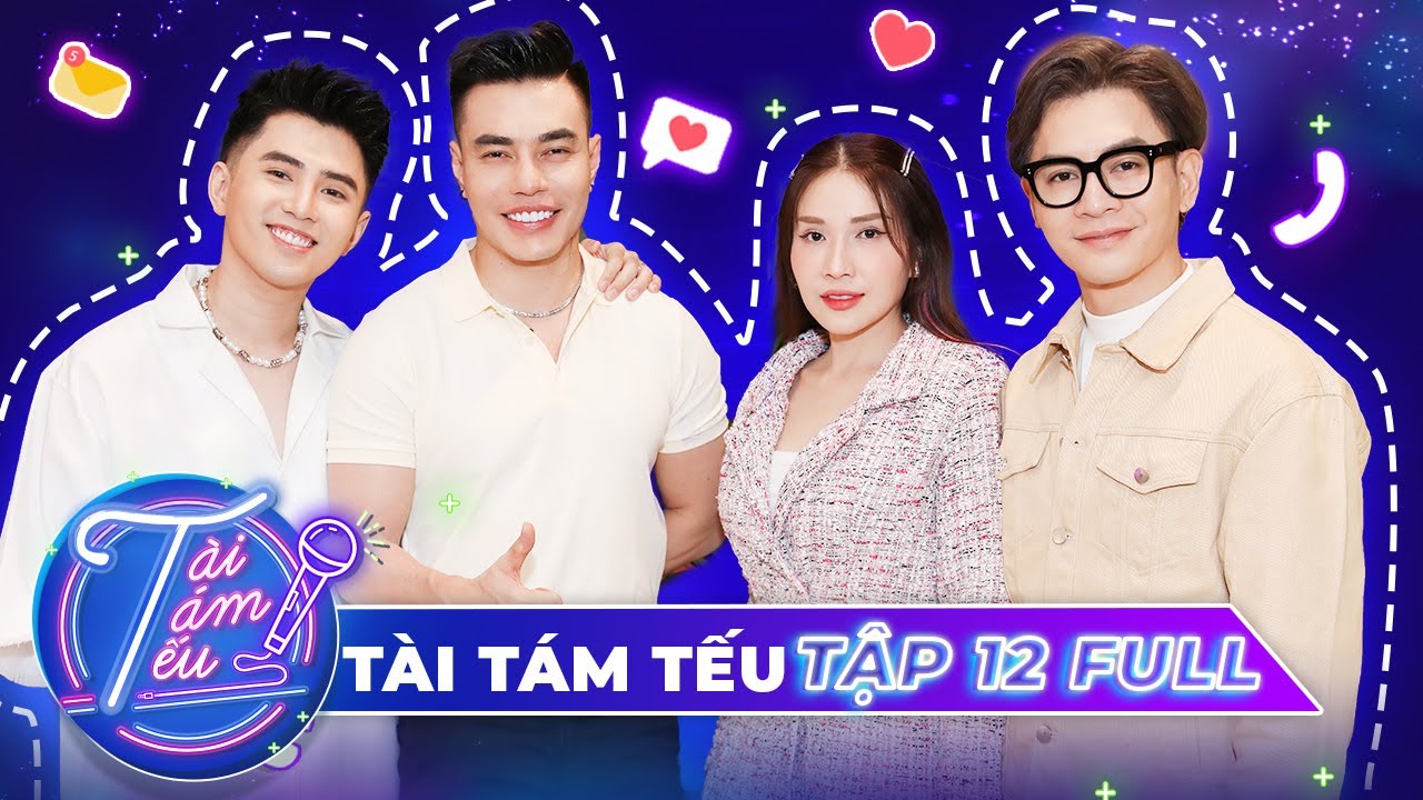 Tài Tám Tếu | Tập 12 | Chủ đề CÁI ĐẸP THỜI 4.0 khách mời đặt biệt Nam Trung, Will
