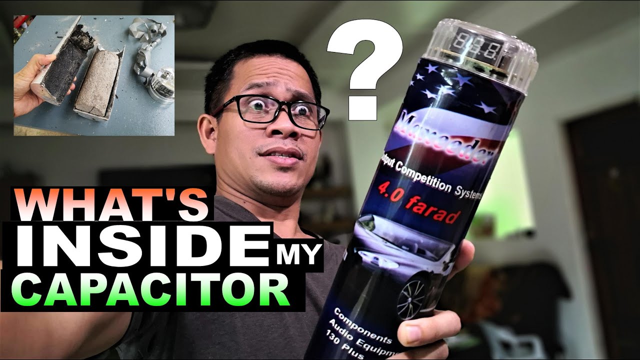 WHAT'S INSIDE MY CAPACITOR?  INSIDE MY CAR AUDIO CAPACITOR REVEAL - SAYANG BA OR SULIT ANG PERA?