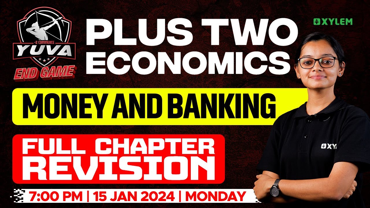 Plus Two Economics - Money And Banking | Xylem Plus Two Commerce