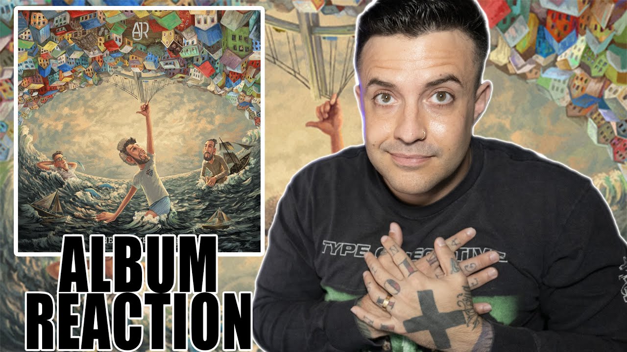 ALBUM REACTION: AJR - The Maybe Man