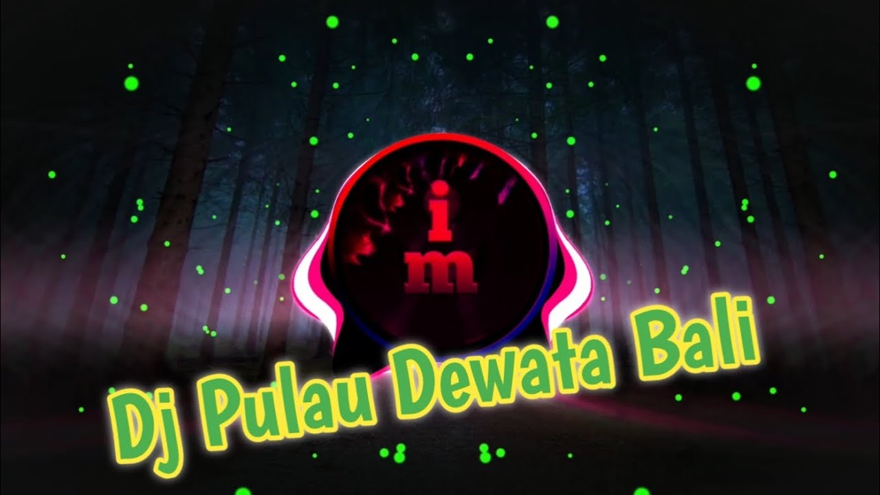 Dj Pulau Dewata Bali