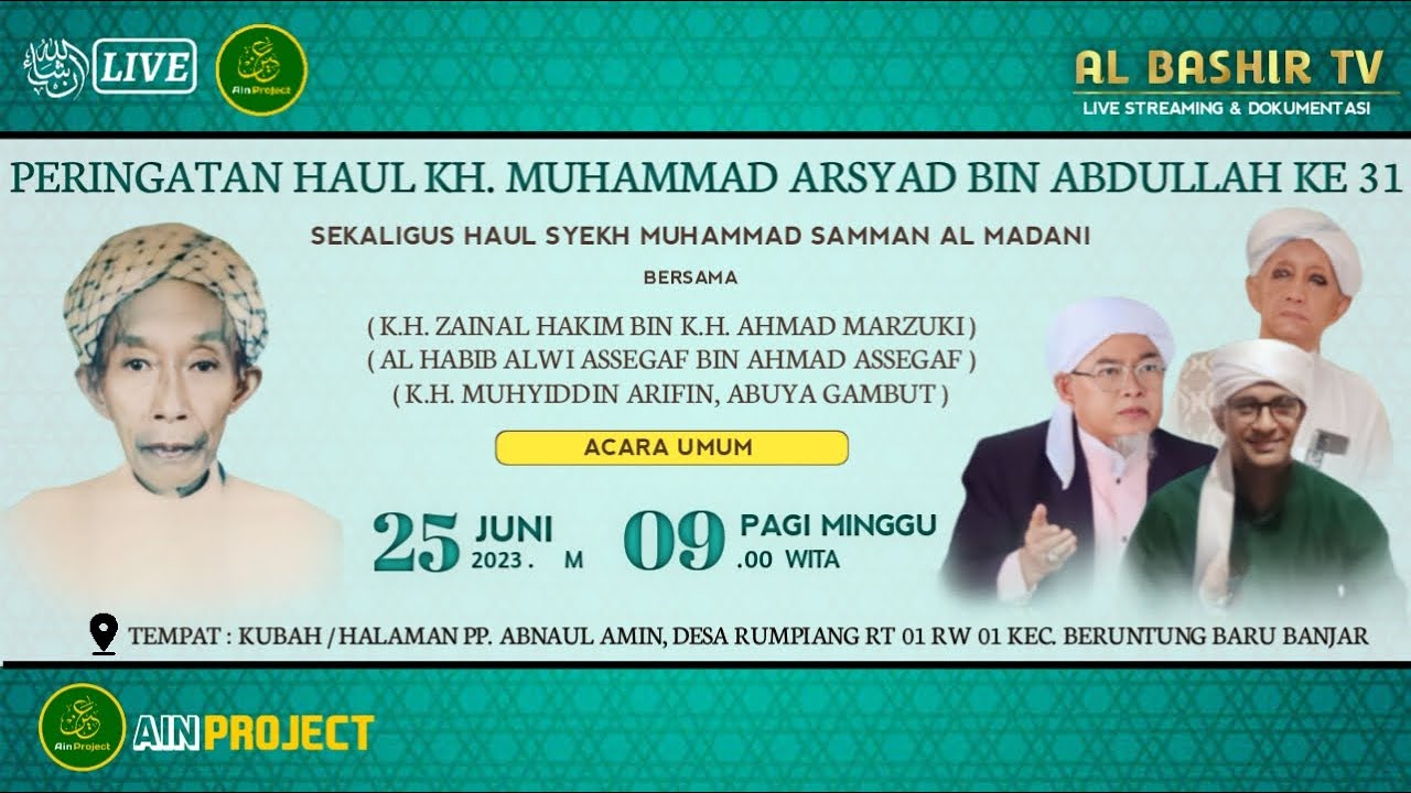 LIVE - PERINGATAN HAUL KH. MUHAMMAD ARSYAD BIN ABDULLAH KE 31  SEKALIGUS HAUL SYEKH SAMMAN AL MADANI