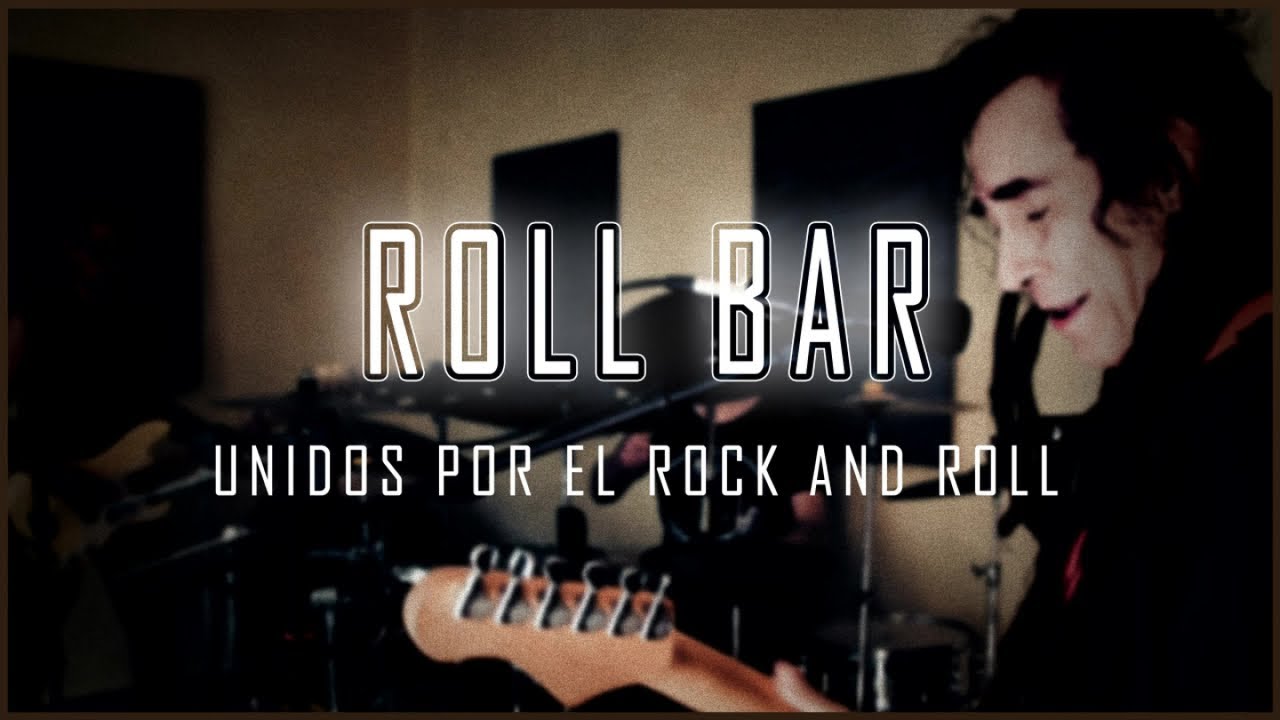 Roll Bar - Unidos Por El Rock And Roll ( Video Oficial )