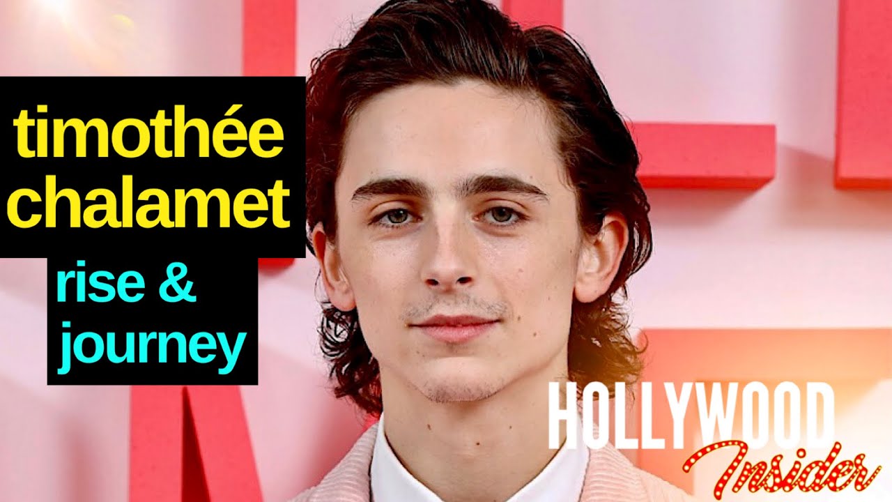 Timothée Chalamet: The Rise and Journey of the Superstar and Heir to Leonardo DiCaprio’s Throne
