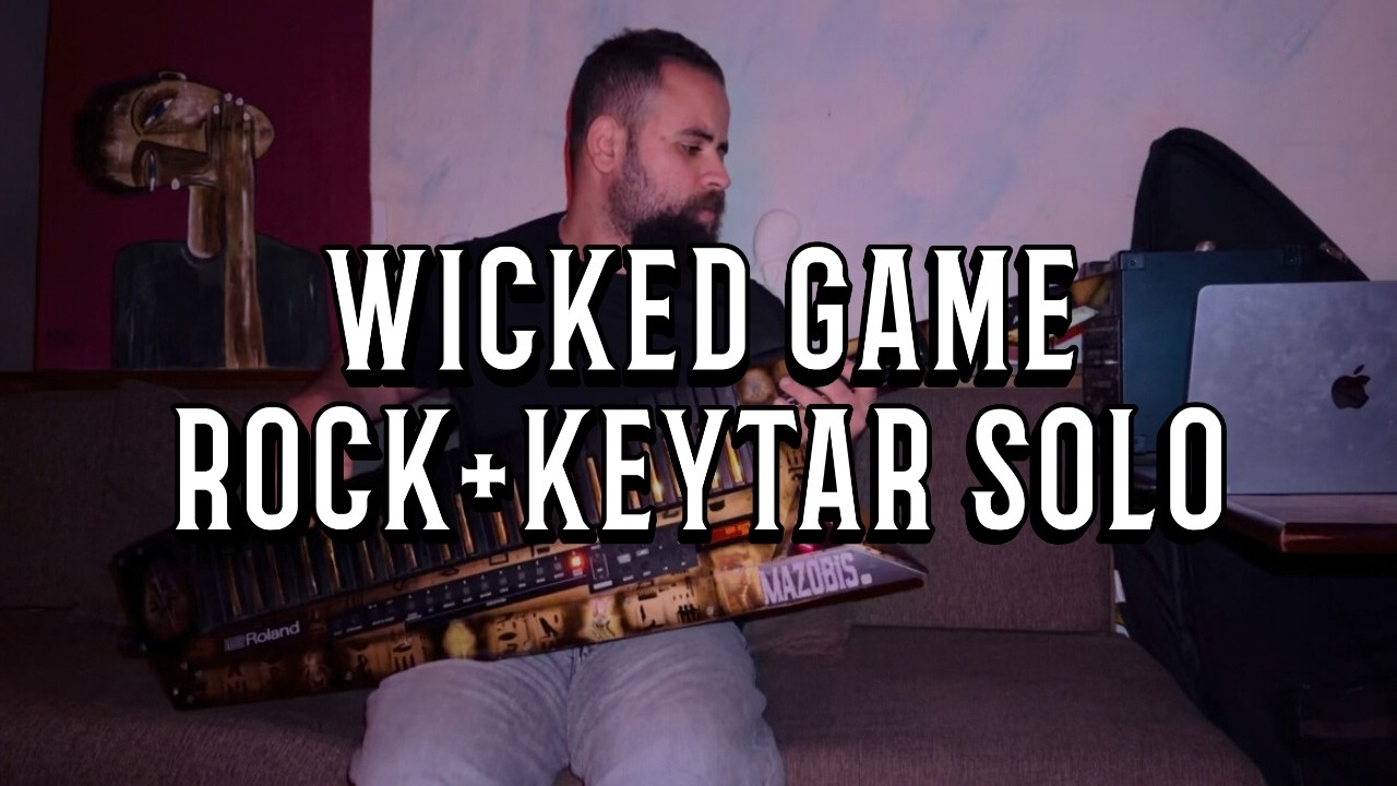 Wicked game (Rock version) on KEYTAR !!!