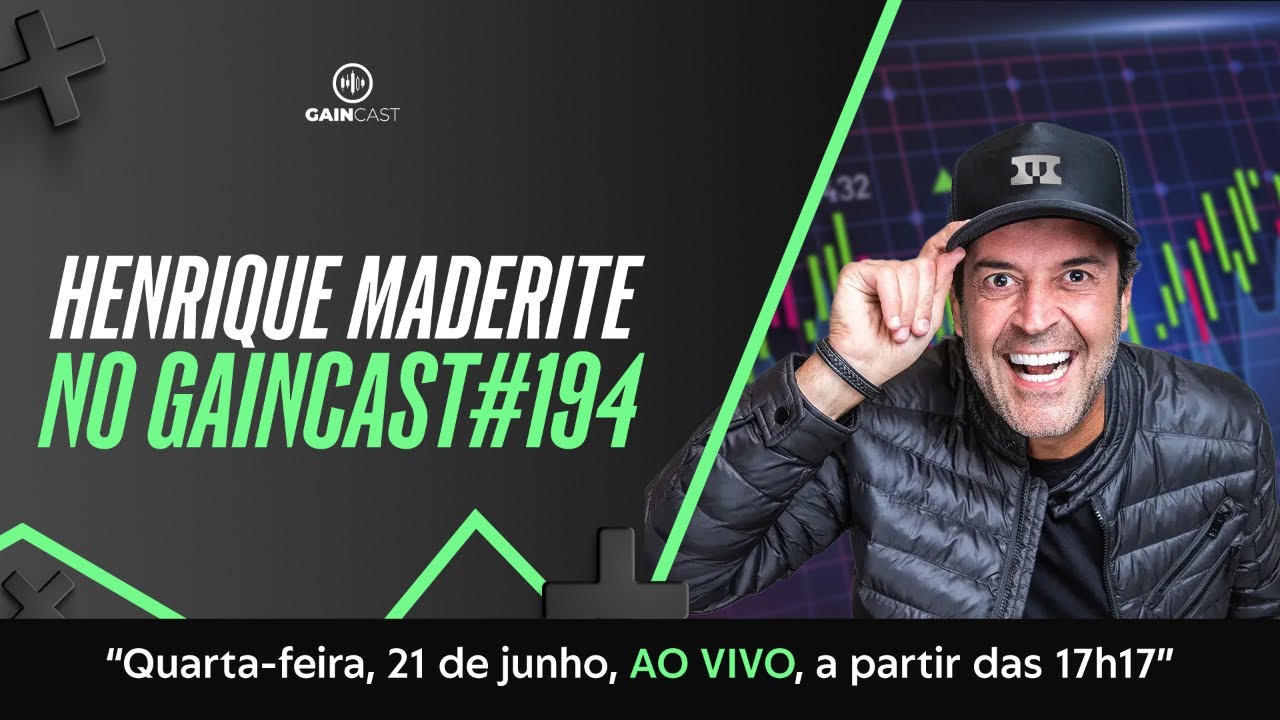 Henrique Maderite é o entrevistado do GainCast#194