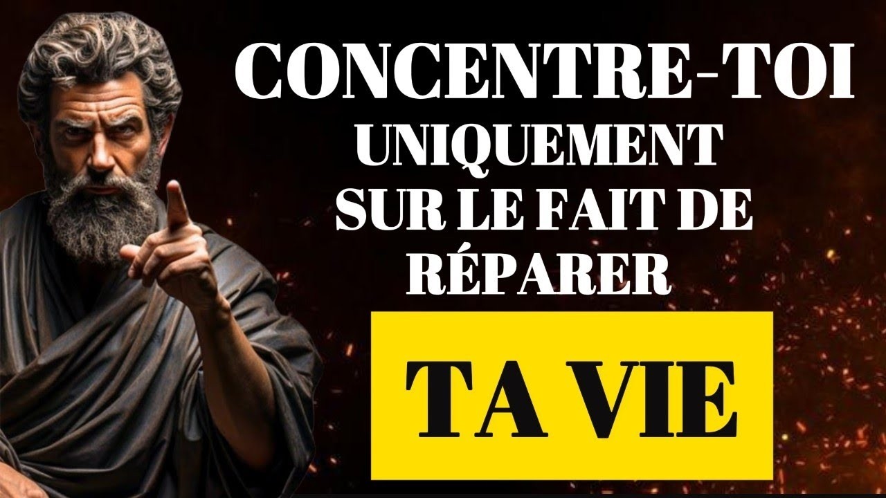 RÉPARE TA VIE   APPLIQUE CES 10 PRATIQUES STOÏCIENNES  | STOÏCISME