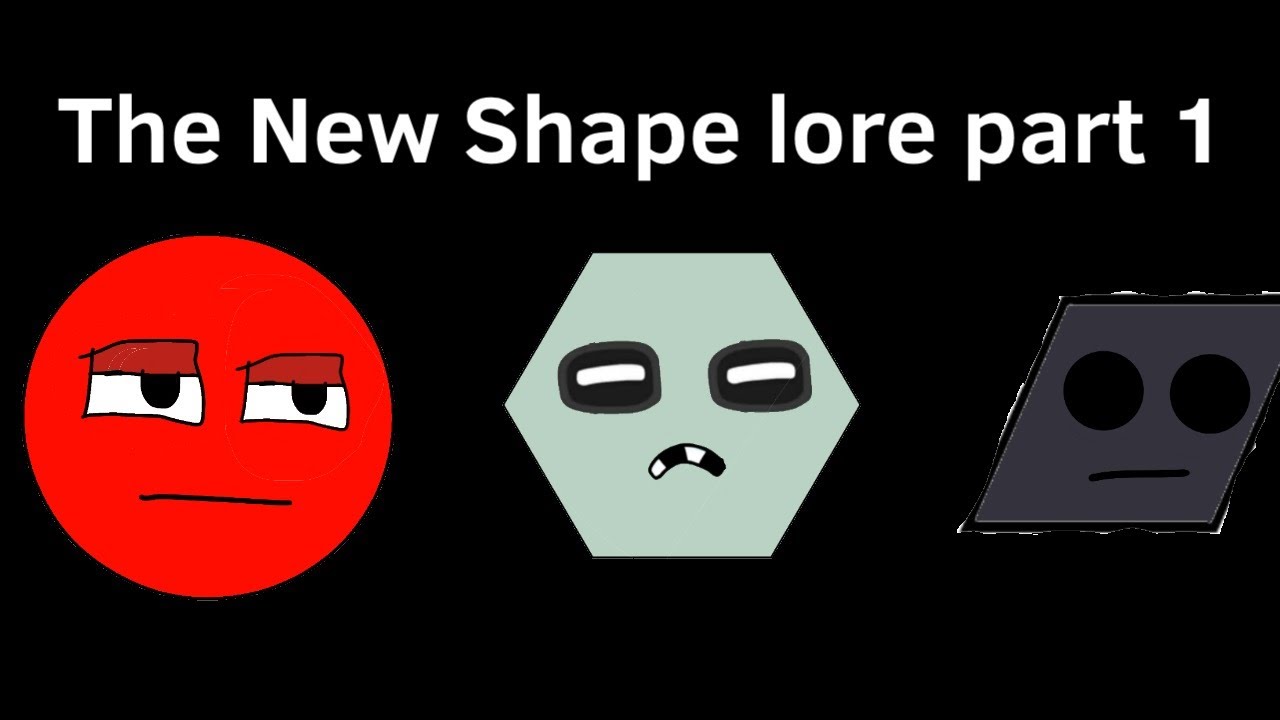 New Shape Lore Part 1