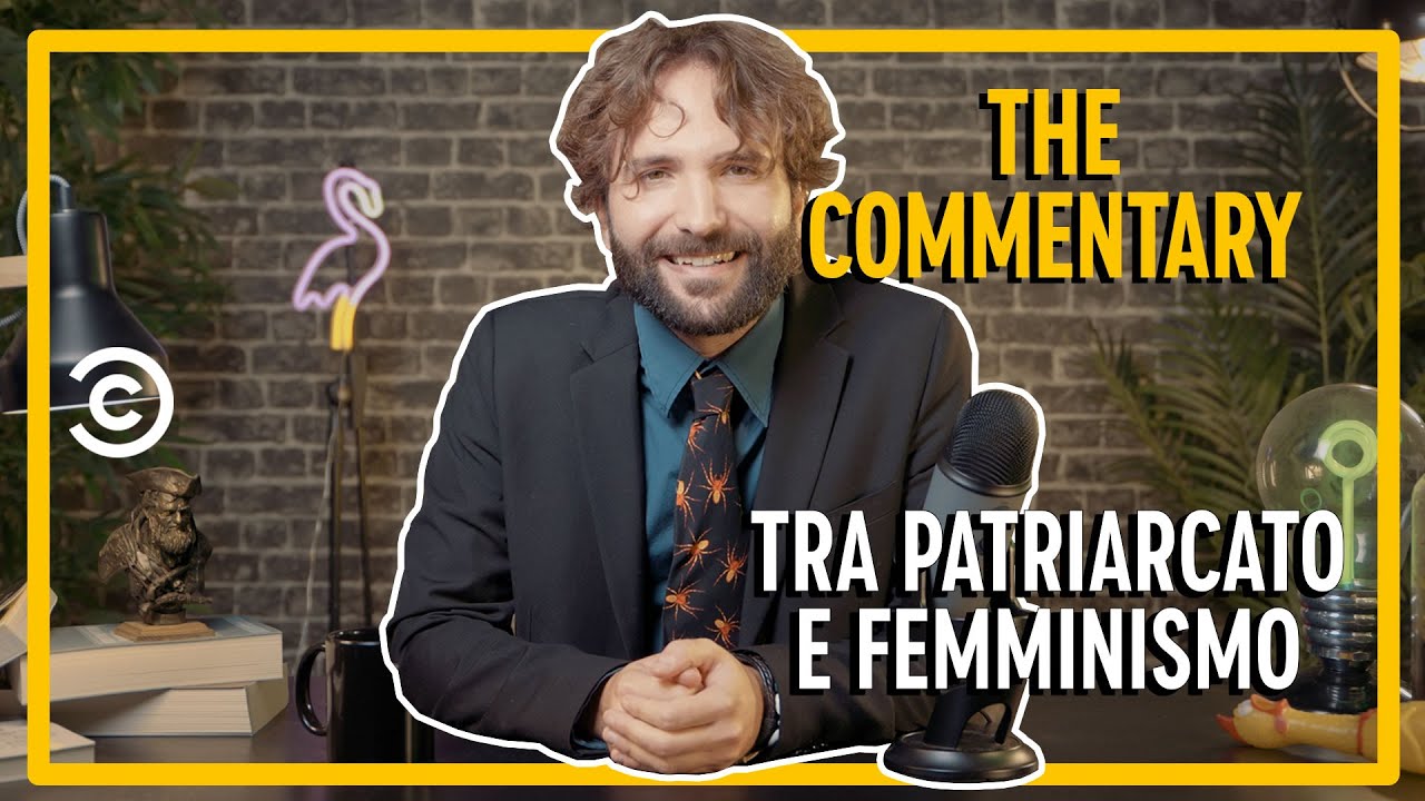 Tra patriarcato e femminismo -  Barbascura X - The Commentary