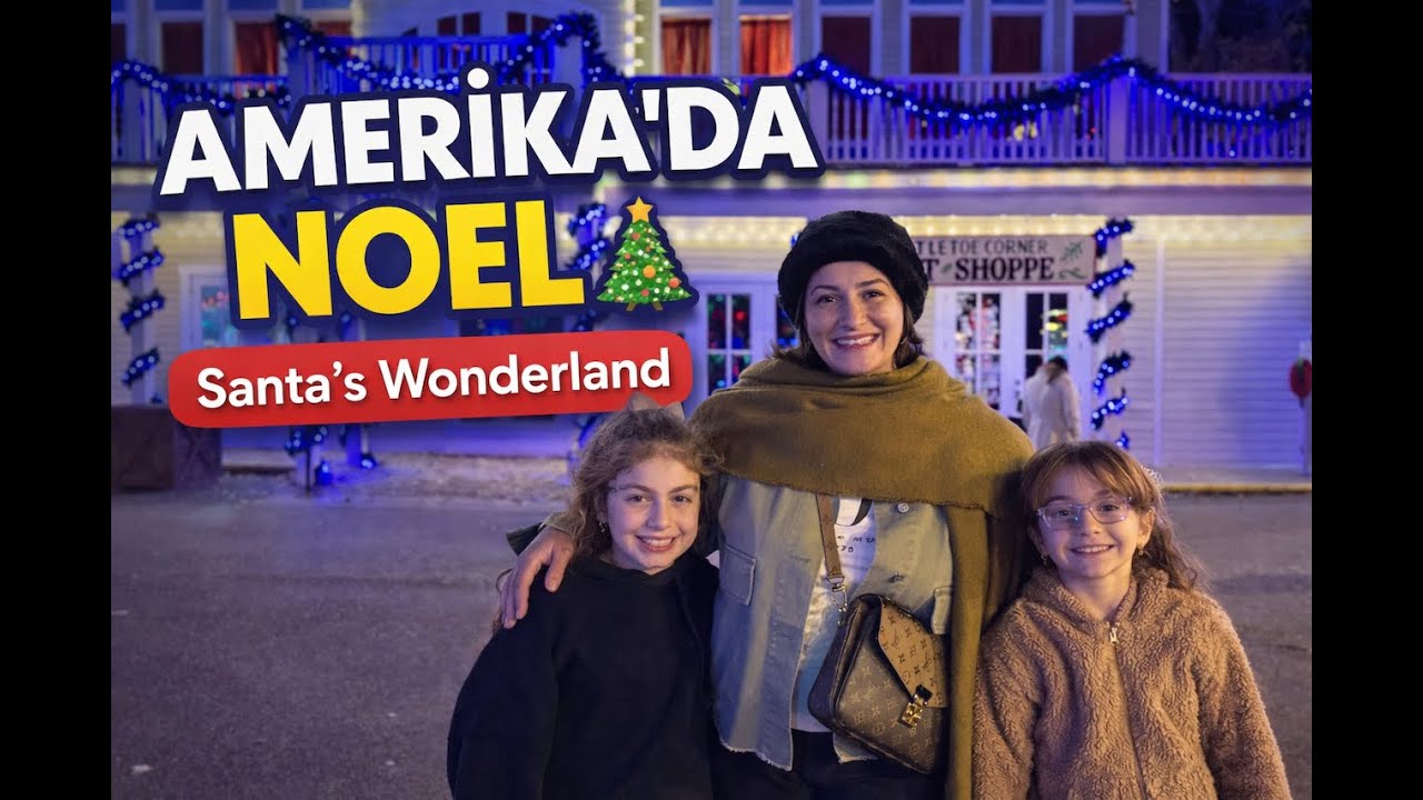 Ailecek Santa’s Wonderland Gezisi (Texas)| A Magical Christmas in Texas 🎄