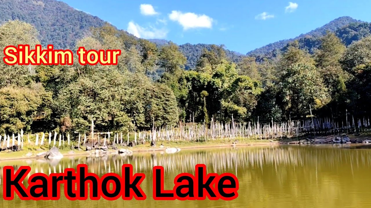 Karthok Lake   ll   Yuksom in West Sikkim