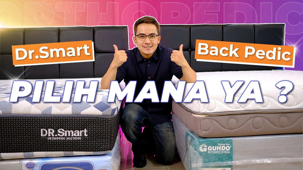 Pilih Mana Ya ? Elite Spring Bed Dr.Smart or Guhdo Back Pedic - Review Kasur Orthopedic TERBAIK