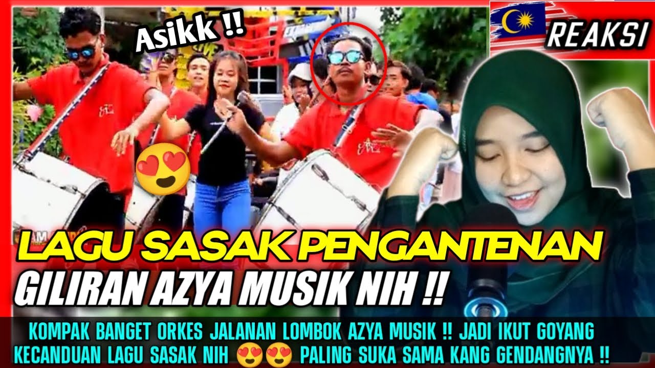 PARAH NIH❗❗ KOLABORASI LAGU SASAK PENGANTENAN AZYA MUSIK | REACT 🇲🇾