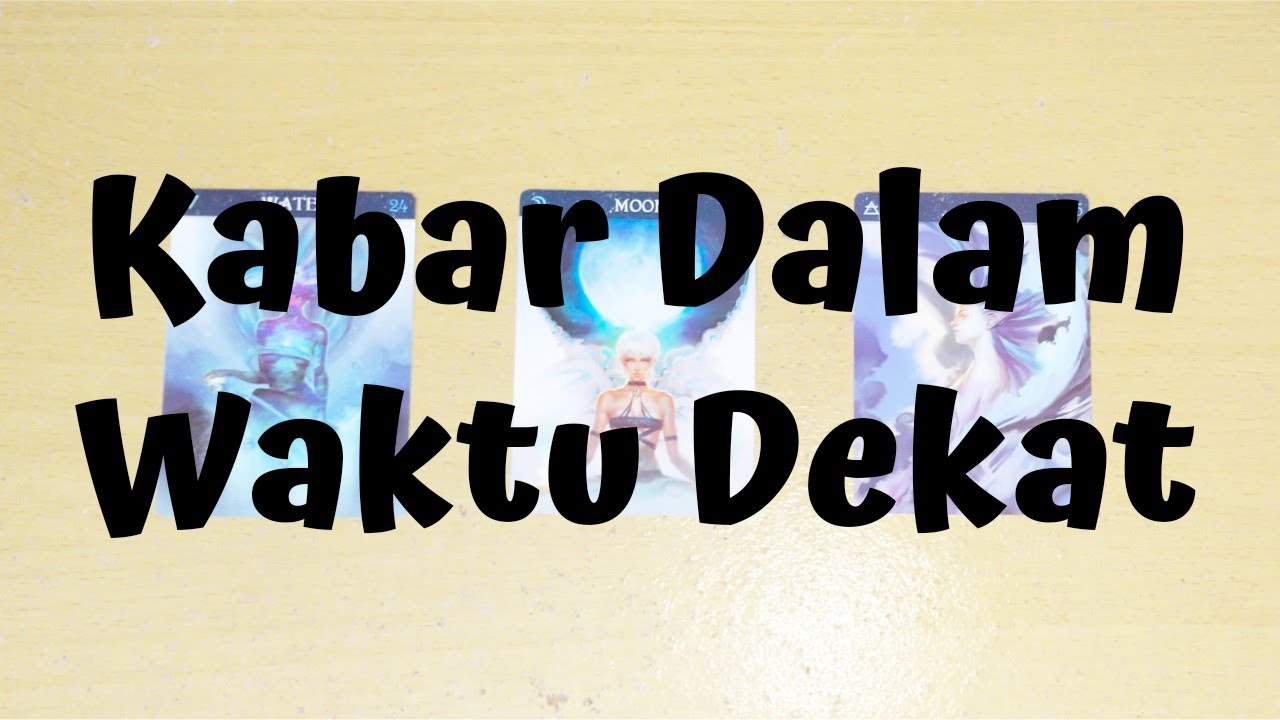 💙 Kabar Dalam Waktu Dekat 🌅 (Pilih Kartu)
