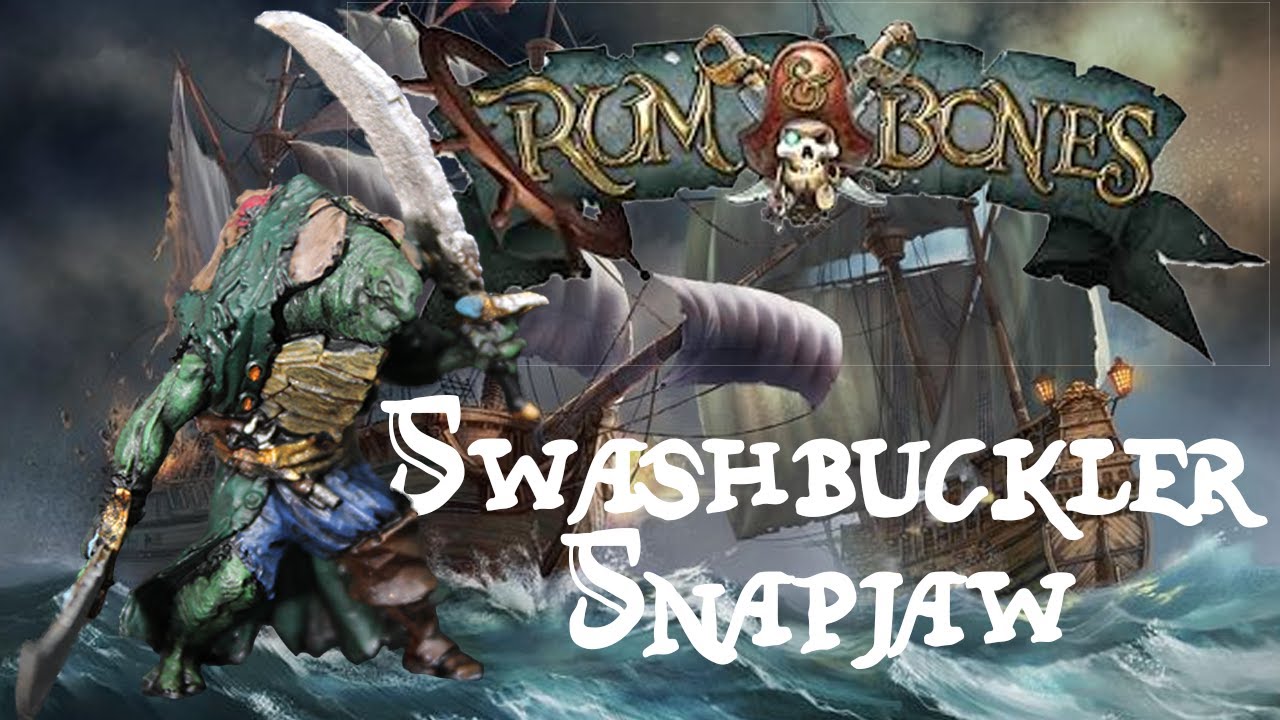 swashbuckler Snapjaw // Rum and Bones: second tide