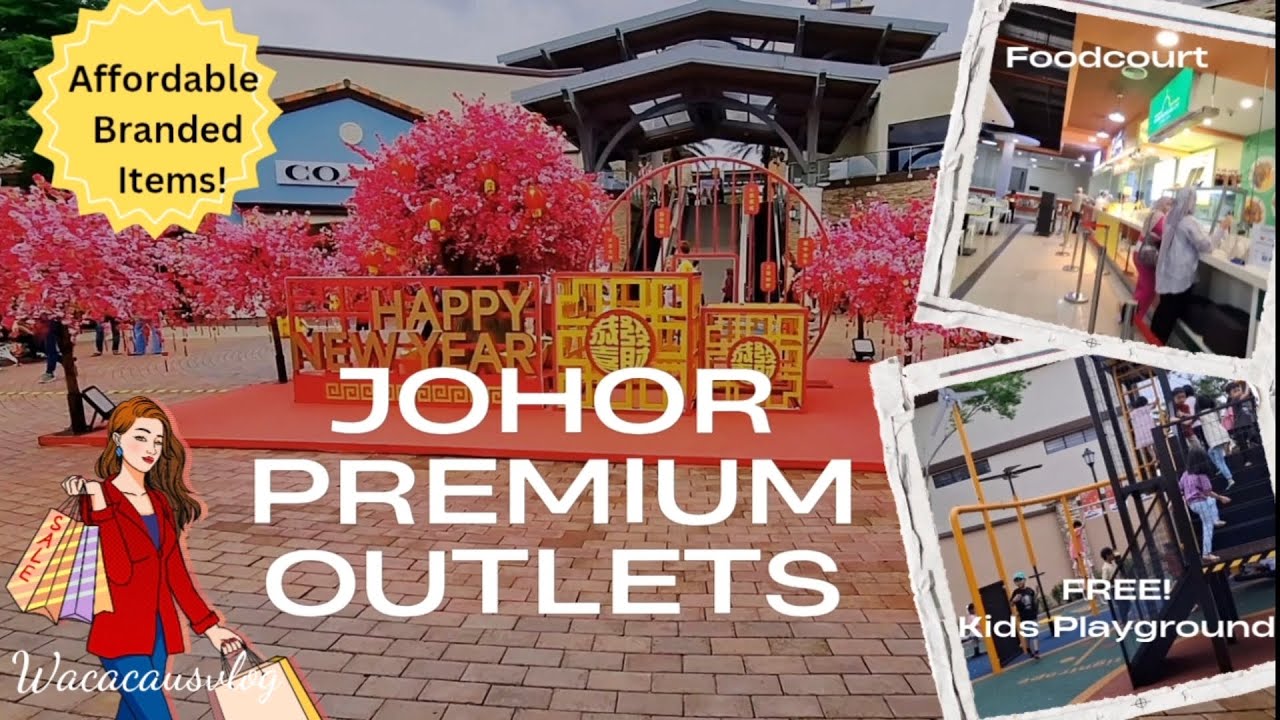 Johor Premium Outlets | Affordable Branded Items | FREE! Kids Playground