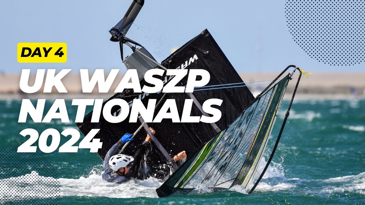 2024 Rooster WASZP Nationals Day 4