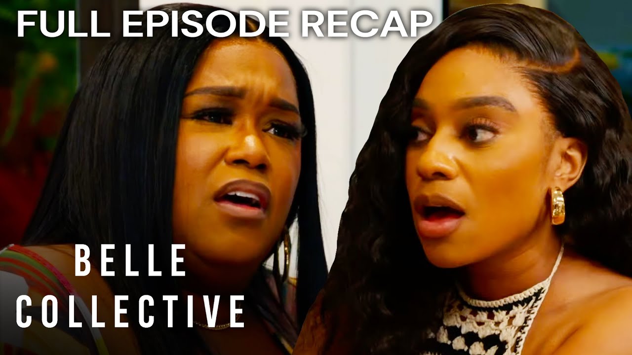 Full Episode Recap: Belle Collective S6E4 ‘Trouble in Belle-adise’ | OWN