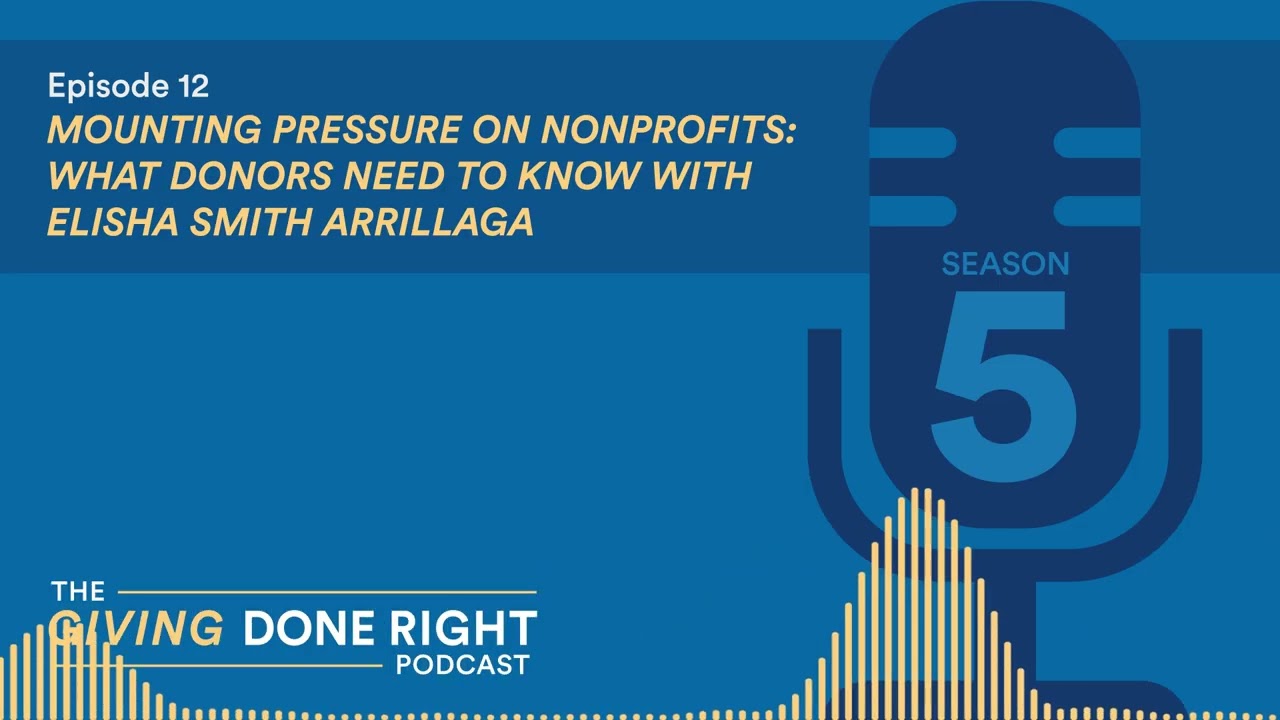 GDR Podcast - S5, E12 - Mounting Pressure on Nonprofits: What Donors Need to Know