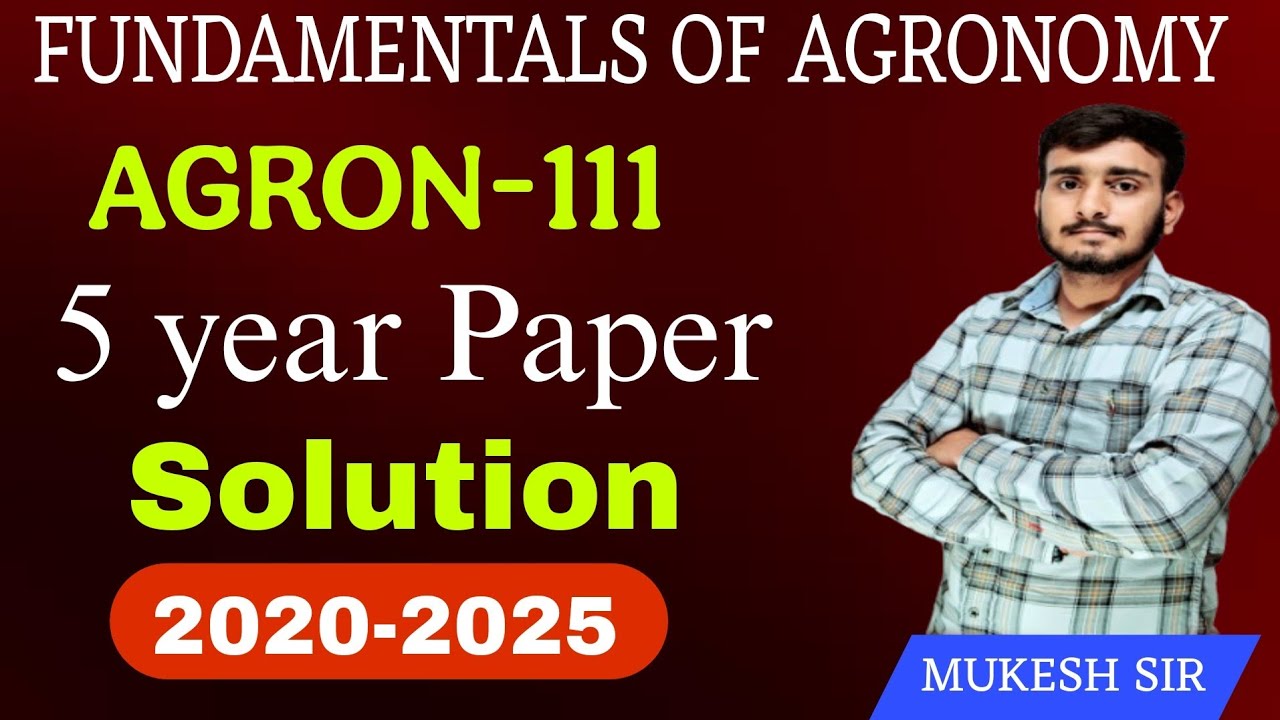 FUNDAMENTALS OF AGRONOMY || 5 YEAR PAPER SOLUTION ||AGRON-111 @AgricultureSuccessPoint #agriculture 