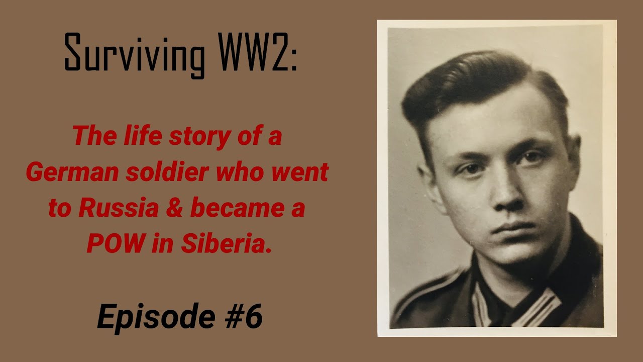 WW2 Stories from a German soldier in Russia and POW in Siberia. Episode #6