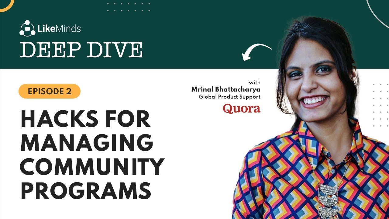 Online Community Programs: Hacks For Managing Community Programs | LikeMinds | Deep Dive 2