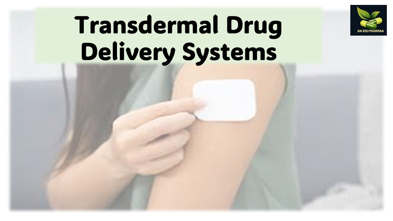 Transdermal  Drug Delivery Systems