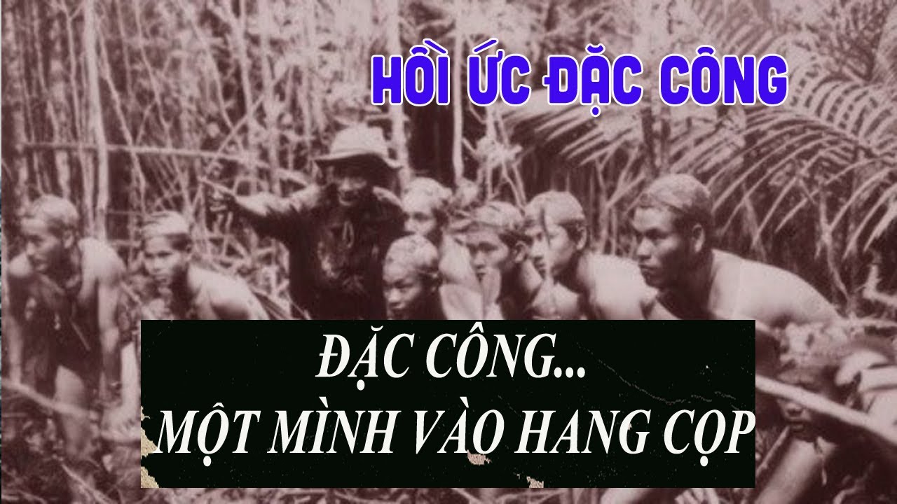 37. HỒI ỨC ĐẶC CÔNG:  ĐẶC CÔNG KỂ CHUYỆN 