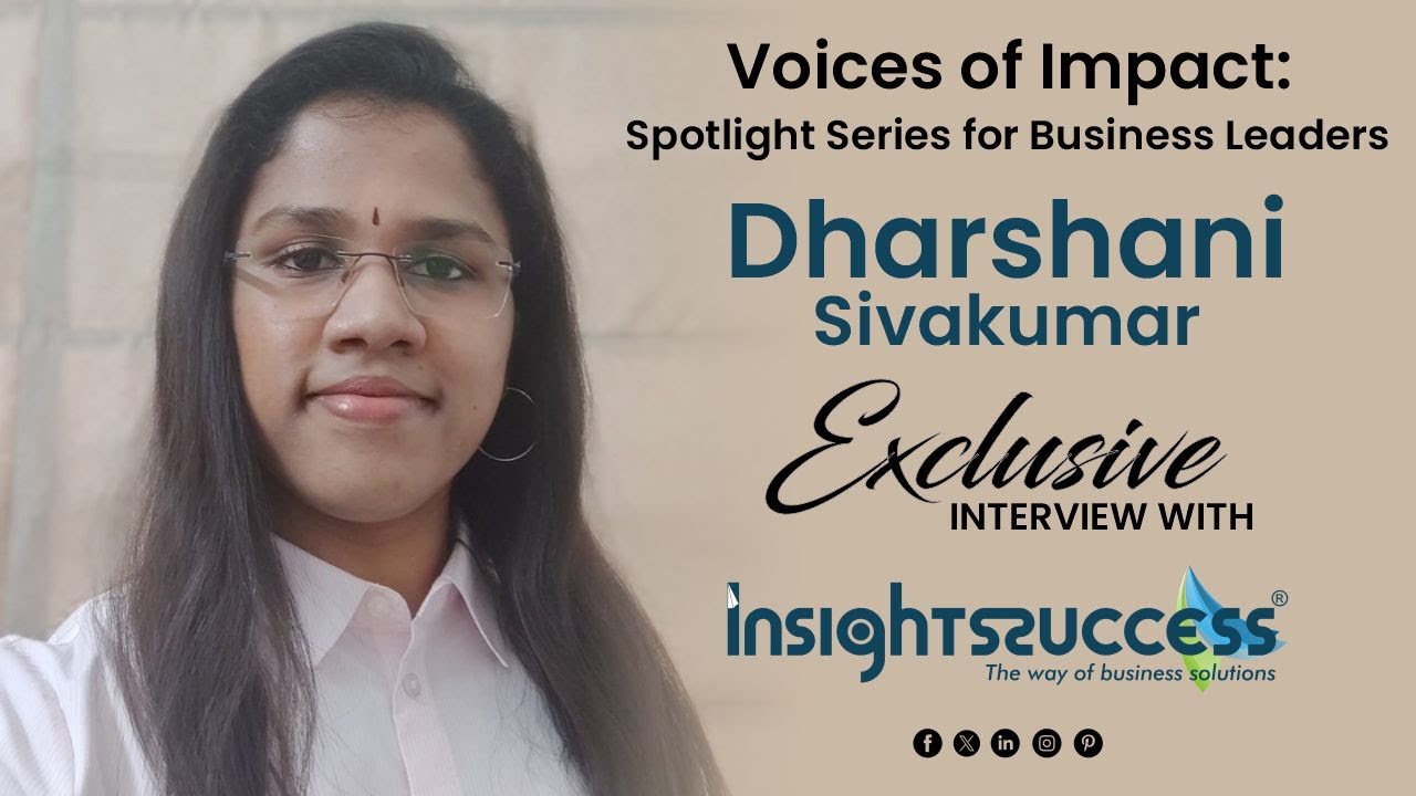 Insights Success Interview with Dharshani Sivakumar, Founder of DS Image Consulting