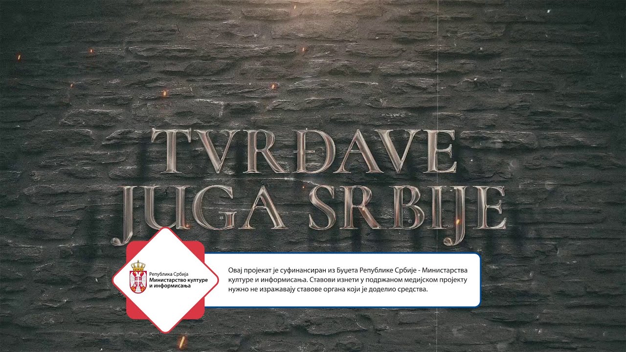 TVRĐAVE JUGA SRBIJE 2 -  NIŠKA TVRĐAVA