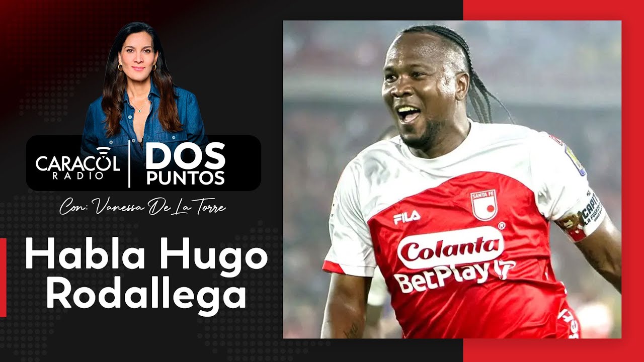 EN VIVO | Habla Hugo Rodallega | Dos Puntos con Vanessa de la Torre