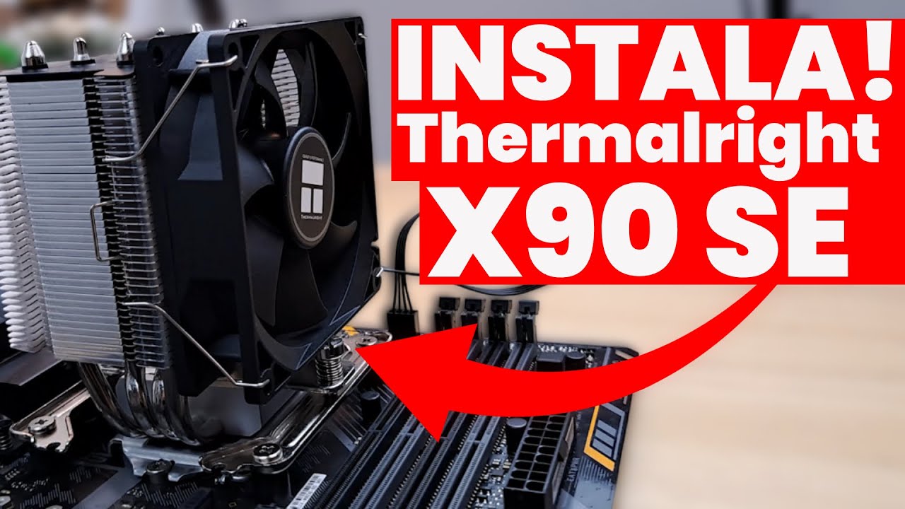 Cómo instalar el disipador Thermalright X90 SE correctamente y bajar la temperatura de tu CPU
