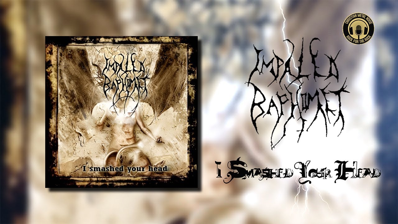 Impaled Baphomet | 2009 | i Smashed your Head (full album)